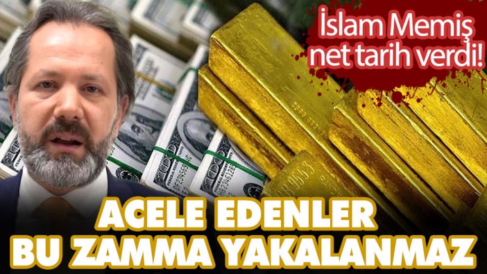 İslam Memiş net tarih verdi! Acele edenler bu zamma yakalanmaz