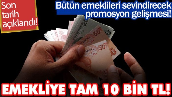 Şimdiye kadar verilen bütün promosyon ücretlerini unutun! Tam 10 bin TL veriliyor