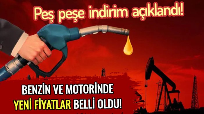 Peş peşe indirimler sonrası güncel benzin ve motorin fiyat listesi açıklandı: İşte pompada son durum