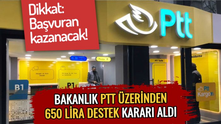 Başvuranlar 650 lirayı hemen alacak... Bakanlık PTT üzerinden ödemelere başlıyor