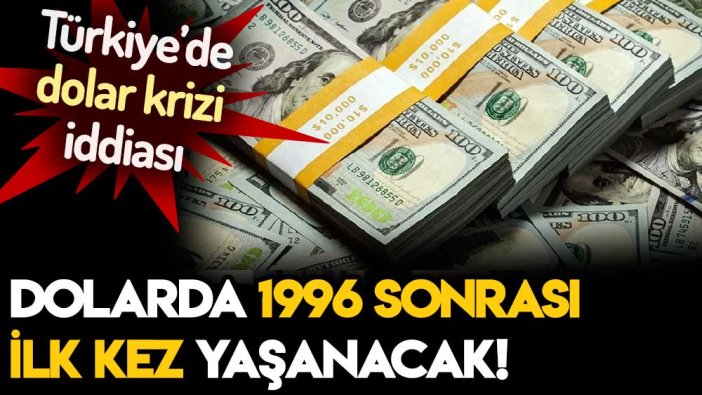 Türkiye'de yaşanacak dediler! Dolarda 1996'dan sonra bir ilk olacak