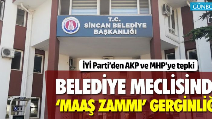 Sincan Belediyesi'nde 'maaş zammı' gerginliği