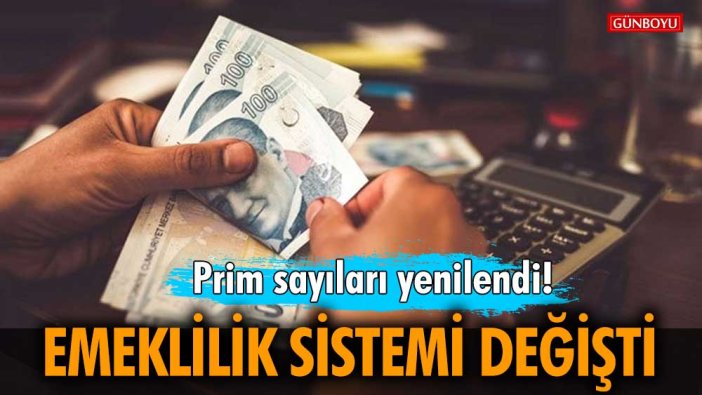 Prim sayıları yenilendi! Emeklilik sistemi baştan sona değişti