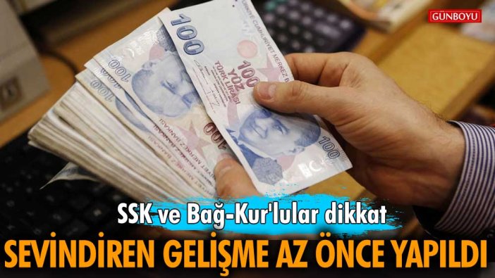 SSK ve Bağ-Kur'lu emekliye müjde verildi! Az önce açıklama geldi