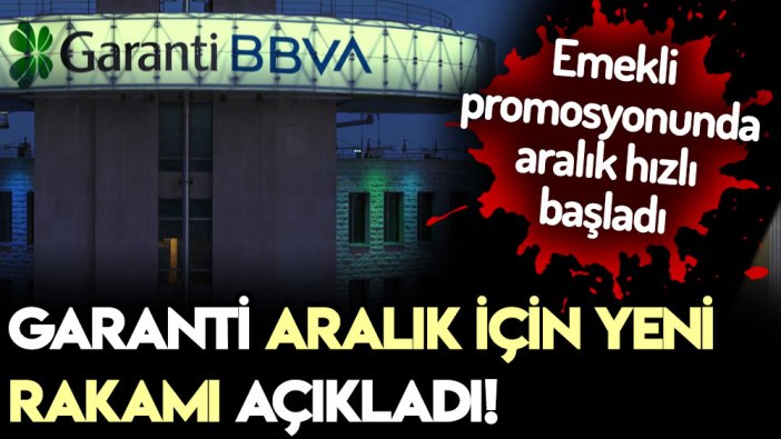 Garanti Bankası emekliye promosyonu güncelledi! İşte aralık ayında verilecek yeni rakam
