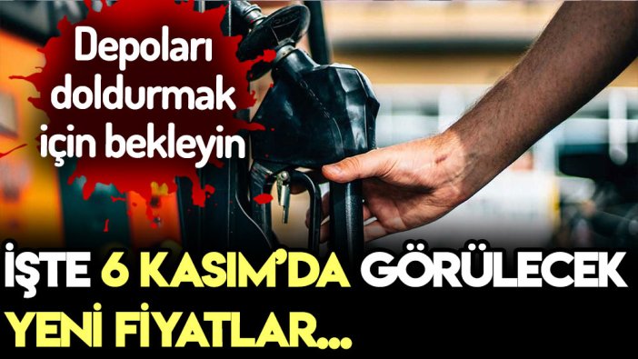 Araç sahipleri dikkat! Deponuzu doldurmak için 6 Kasım'ı bekleyin... İşte yeni akaryakıt fiyatları