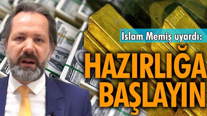 İslam Memiş açık açık uyardı: Hazırlığa başlayın