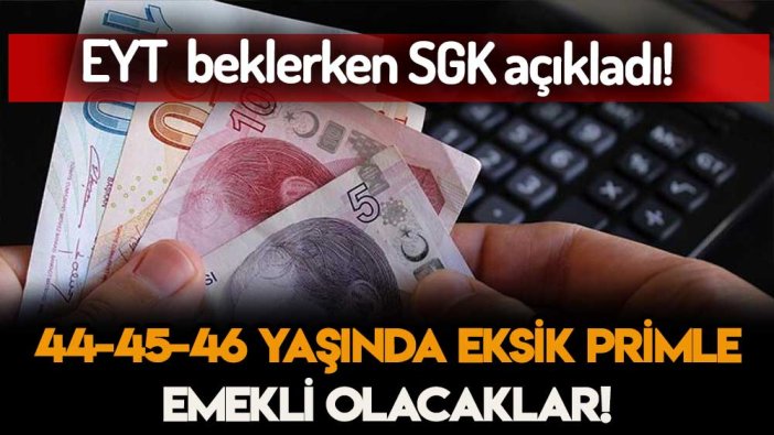 Düşük prim sayısı ile 44-45-46 yaşında emeklilik şansı veriliyor! SSK, Bağ-Kur ve 4C'liler dikkat