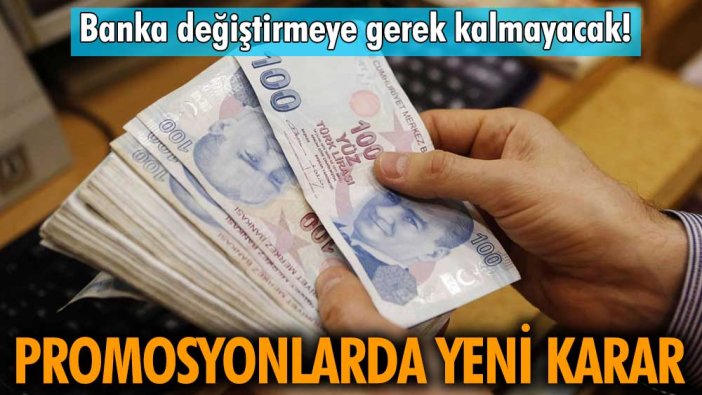 Beklenen açıklama geldi! Banka değiştirmeye gerek kalmayacak! Maaş promosyonlarında yeni karar
