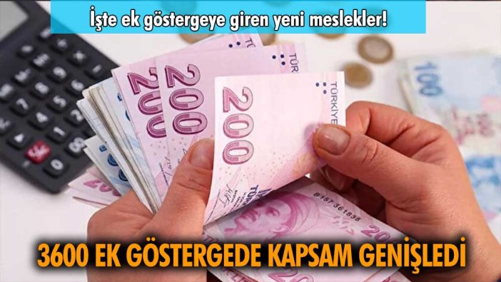 3600 ek göstergenin kapsamı genişliyor! Kimlere ödeme yapılacak?