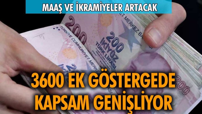 3600 ek göstergede kapsam genişleyecek mi? 3600 ek göstergede son durum