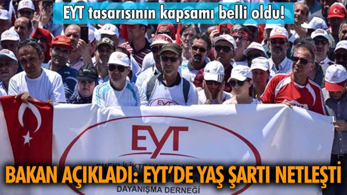 Bakan Bilgin açıkladı: EYT'de yaş şartı olacak mı?