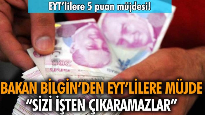 Bakan açıkladı: EYT'de işe başlama tarihi kesinleşti!