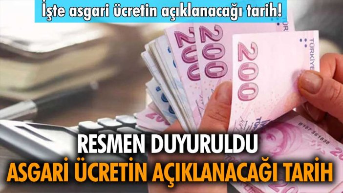 Asgari ücret ne zaman açıklanacak? Asgari ücretin açıklanacağı tarih belli oldu!