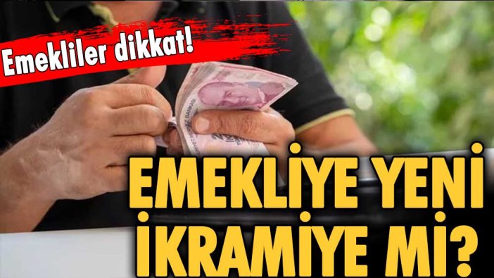 Seçim öncesi belli oldu: Emekliye yılbaşında maaş ikramiyesi verilecek mi?