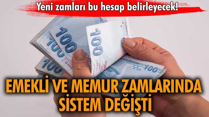 Emekli ve memur maaşlarında sistem değişti! Emekli ve memur zamlarında hesaplar sil baştan yapılacak