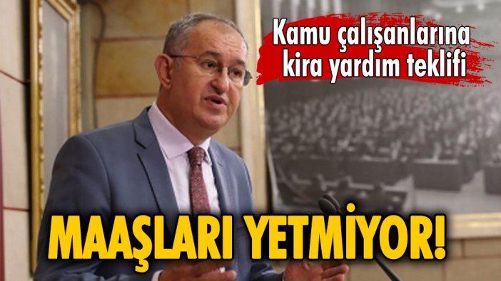 CHP'li Atila Sertel: Kamu çalışanlarına kira yardımı yapılsın