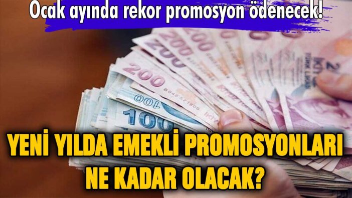 Emekliye 12 bin tl promosyon verilecek: İşte 2023'te emekli promosyonlarına yapılacak zam!