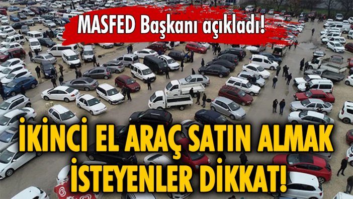 Araç satın almak isteyenler dikkat: İkinci el otomobil piyasa fiyatları artacak!