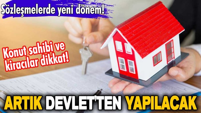 Sözleşmelerde yeni dönem! Konut sahibi ve kiracılar dikkat! Artık E-devlet'ten yapılacak