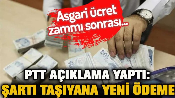 Asgari ücret zammı sonrası açıklandı... Şartları sağlayan herkese PTT'den ödeme yapılacak!