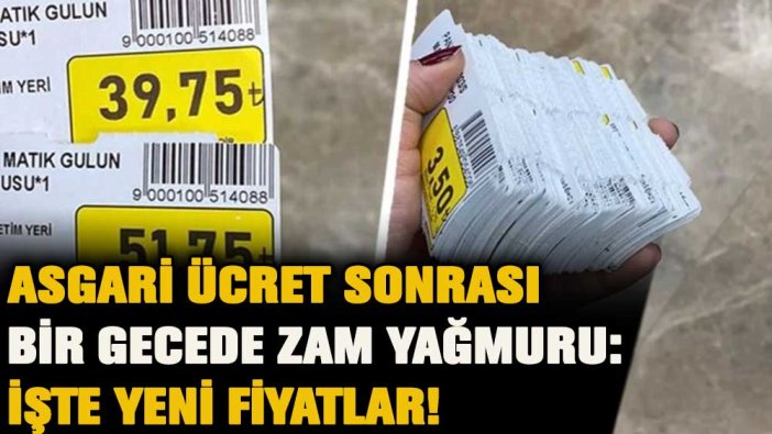 Asgari ücretteki artış fiyatları vurdu: Gece yarısı zam yağmuru... İşte yeni fiyatlar