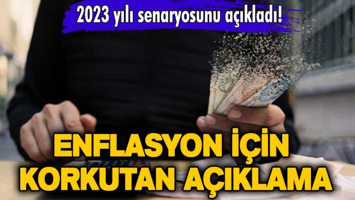 2023 yılı senaryosunu açıkladı! Enflasyon için korkutan açıklama