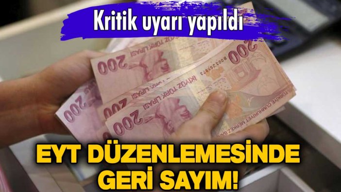 EYT düzenlemesinde geri sayım! Kritik uyarı yapıldı