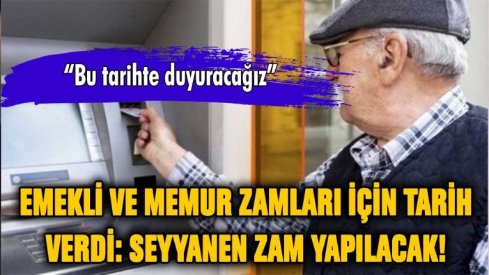 Emekli ve memur zamları ne zaman açıklanacak? Emekli zammı ne kadar?