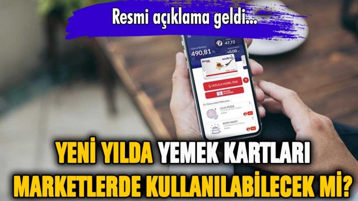 Resmi açıklama geldi: Yemek kartları 2023'te marketlerde geçecek mi?