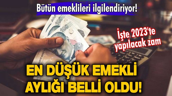 SSK, Bağ-Kur ve bütün emeklileri ilgilendiriyor! En düşük emekli aylığı belli oldu! İşte 2023'te yapılacak zam