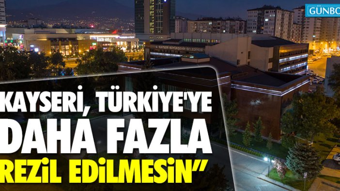 İYİ Partili Aktaş: “Kayseri, Türkiye'ye daha fazla rezil edilmesin”