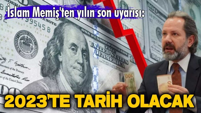 İslam Memiş'ten yılın son uyarısı: 2023'te tarih olacak