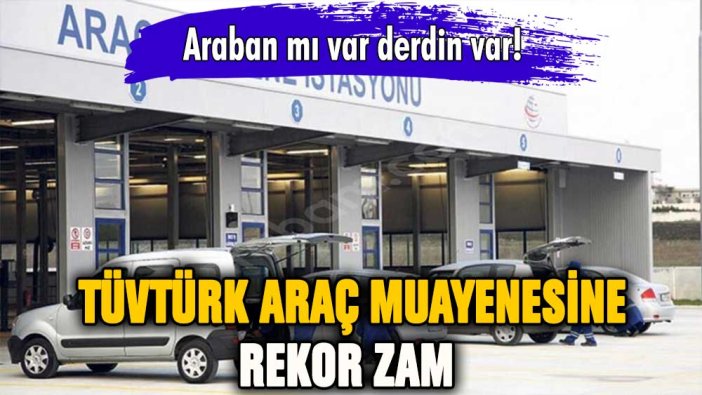 TÜVTÜRK araç muayenesi ne kadar? 2023 araç muayene ücreti ne kadar oldu?