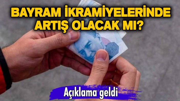 Bayram ikramiyelerinde artış olacak mı? Açıklama geldi