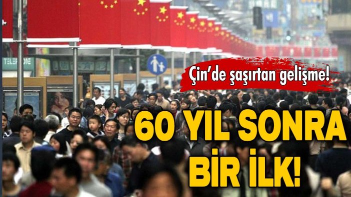 Çin’de şaşırtan gelişme: 60 yıl sonra bir ilk!