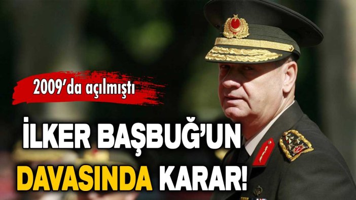 İlker Başbuğ davasında beraat kararı!