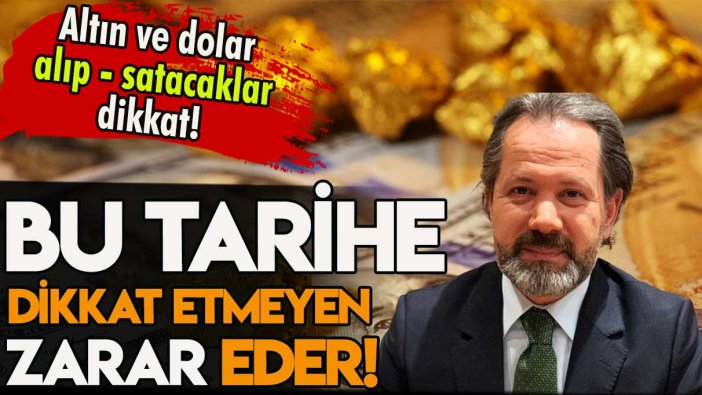 Altın ve dolar alıp - satacaklar dikkat: İslam Memiş 'bu tarihi' bekleyin diye uyardı