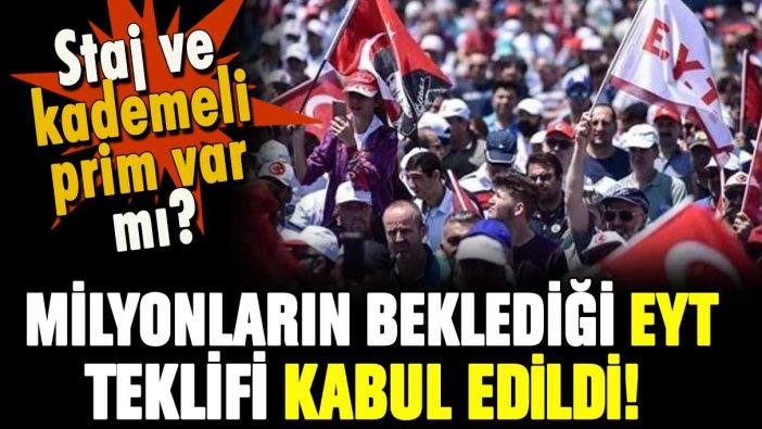 EYT kanun teklifi Meclis Komisyonu'nda kabul edildi... Staj mağdurları ve kademeli prim var mı?