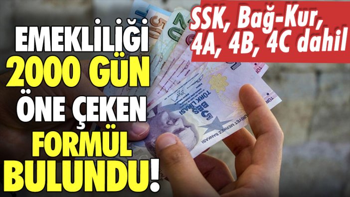 SSK, Bağkur, 4A-4B ve 4C'liyi kapsıyor! Emekliliği 2000 gün öne çeken formül bulundu!