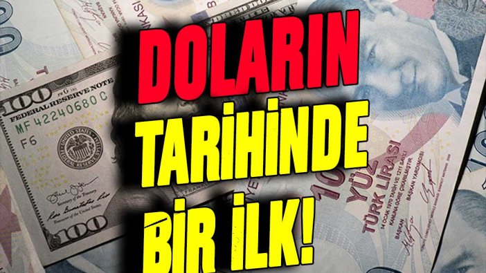 Doları olan dikkat: Dolar kurunda tarihi bir ilk yaşanıyor!