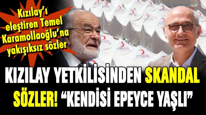 Kızılay'ın Genel Sekreter Yardımcısı'ndan Temel Karamollaoğlu için skandal sözler!