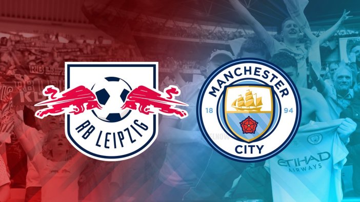 Manchester City-Leipzig maçı hangi kanalda, saat kaçta?