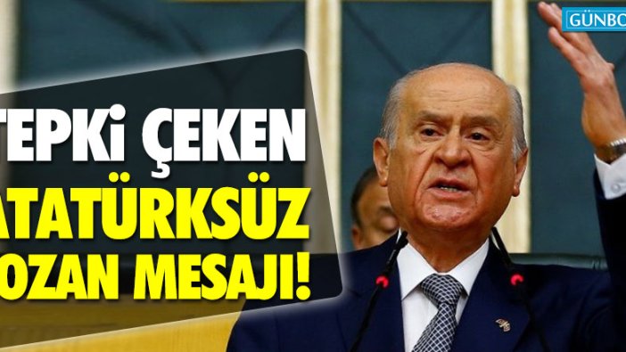 Bahçeli'nin tepki çeken 'Atatürk'süz Lozan mesajı