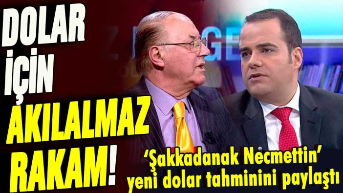 'Şakkadanak Necmettin' yeni dolar tahminini paylaştı: Bu rakama inanmak güç