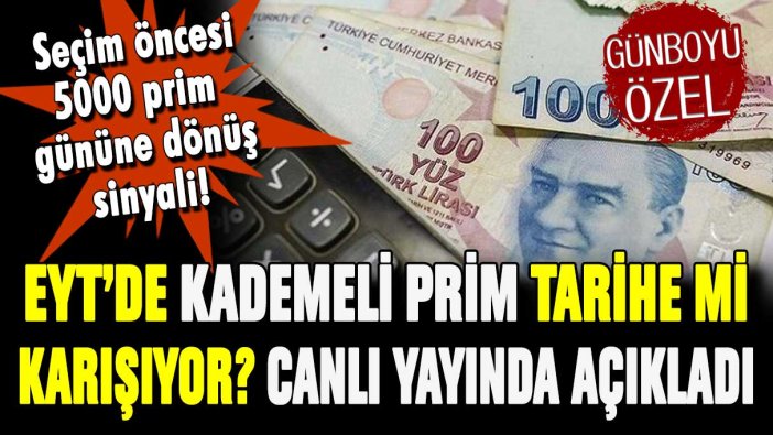 EYT'de kademeli prim tarihe mi karışıyor? Canlı yayında açıklandı