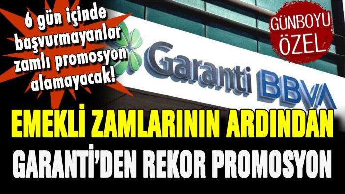 Garanti'den emekliye rekor promosyon! 6 gün içinde başvurmayan hakkını kaybedecek