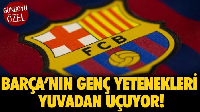 Barça’nın genç yetenekleri yuvadan uçuyor!