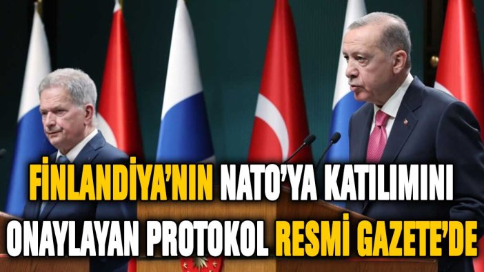 Finlandiya'nın NATO'ya katılımını onaylayan karar Resmi Gazete'de yayımlandı