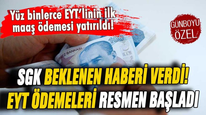 SGK beklenen haberi verdi: EYT'lilerin ilk maaşları hesaplara yatmaya başladı